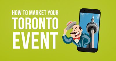 How to Market your Toronto Event