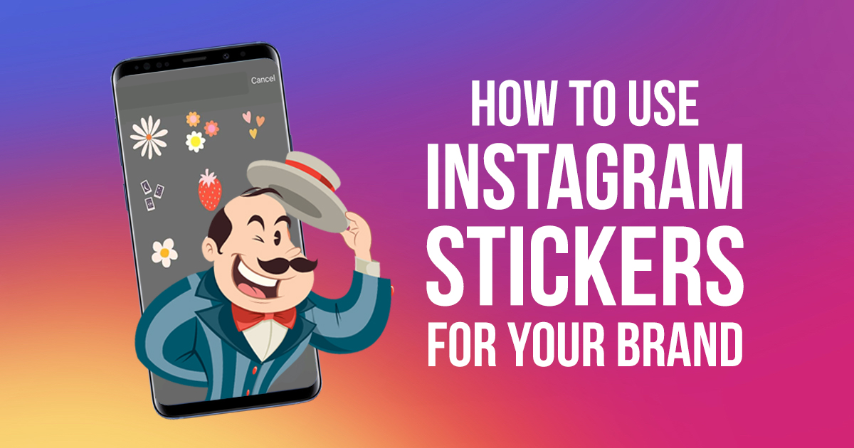 How to Use Instagram Stickers for Your Brand - Barker Social™ Social ...