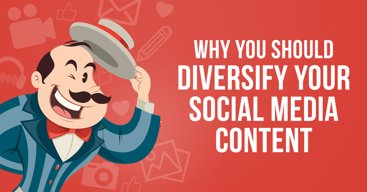 Why You Should Diversify Your Social Media Content - Barker Social